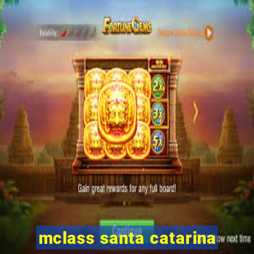 mclass santa catarina